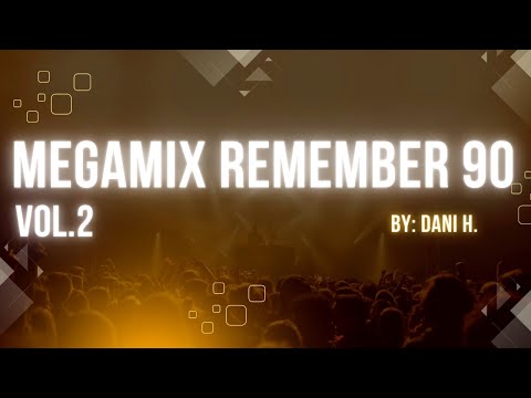 MegaMix de los 90 Vol.2 - Dani H.
