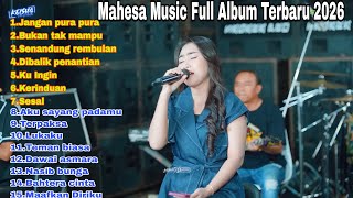Download lagu MAHESA MUSIC FULL ALBUM TERBARU 2026 mp3