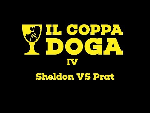 Il Coppa Doga IV - Sheldon vs Prat - Quarti di Finale