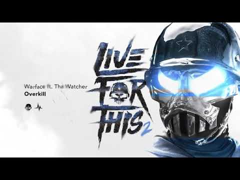 Warface ft. Tha Watcher - Overkill