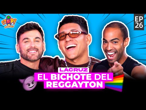 The Reggaeton B1CH0T3 - 👏🏼 LaCruz sings to Them - Stop Podcast ft. Cap 26