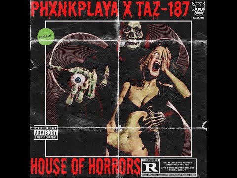 PHXNKPLAYA x TAZ-187 - House Of Horrors (official music video)
