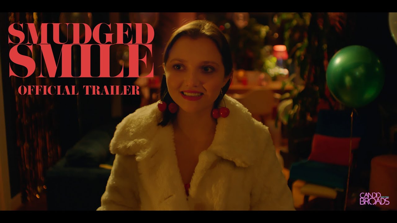 Smudged Smile — Official Trailer