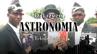 Download lagu Dj Lizven - Astronomia [Tekno Remix] mp3