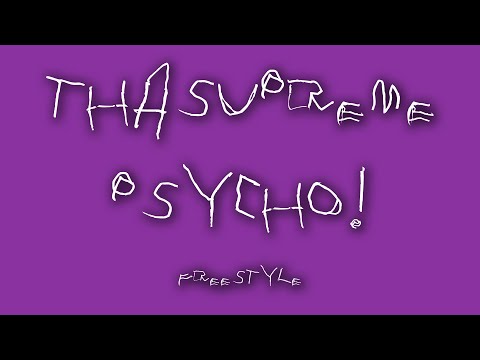 thasupreme - Psycho!