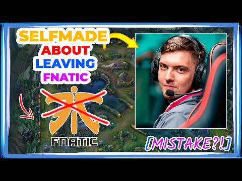 VIT Selfmade About LEAVING Fnatic [Mistake?!]