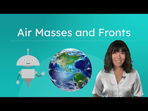 Air Masses and Fronts - How They Affect Weather Patterns