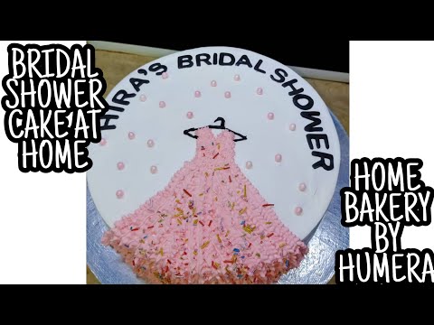 BRIDAL SHOWER CAKE | DELICIOUS CAKE AT HOME | HOME BAKERY BY HUMERA