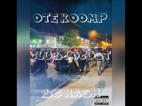OTE Koomp- Club Locust (ft BG Nash)