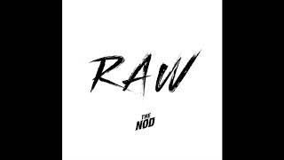 The Nod - Raw (Audio)