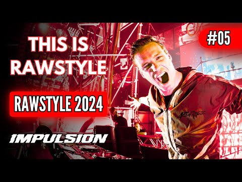 This is Rawstyle #05 - Best Of Rawstyle Music Mix 2024 by Impulsion