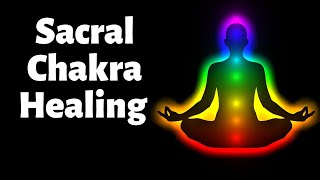 Sacral Chakra Healing With Guided Meditation