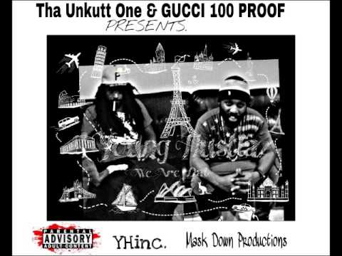 We Are Dat - by. GUCCI 100 PROOF & UnKutt