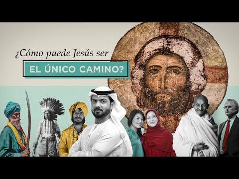 ¿Cómo Puede Jesús Ser el Único Camino?