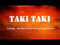 DJ Snake, Selena Gomez, Cardi B, Ozuna - Taki Taki (Lyrics)