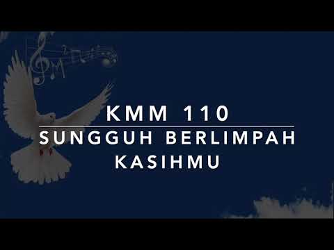 KMM 110 Sungguh Berlimpah KasihMu - Kidung Muda Mudi