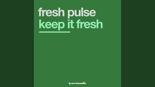 Keep It Fresh (Freaked Up Remix)