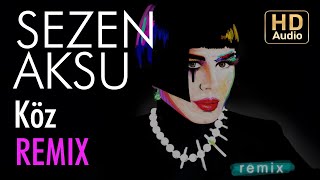 Sezen Aksu -  Köz (Bayraşa Rework)