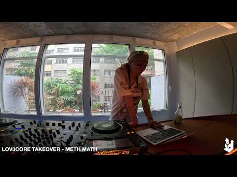 LOV3CORE TAKEOVER - METH MATH (15/10/2025)
