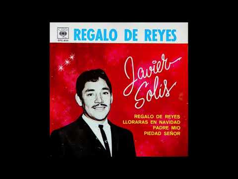 Javier Solís - Regalo De Reyes