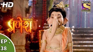 Download lagu Vighnaharta Ganesh - विघ्नहर्ता गणेश - Ep 38 - 12th October, 2017 mp3 Download lagu Vighnaharta Ganesh - विघ्नहर्ता गणेश - Ep 38 - 12th October, 2017 mp3