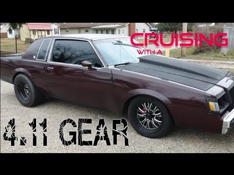 IS A 4.11 GEAR TOO MUCH FOR THE STREET!? 87 REGAL