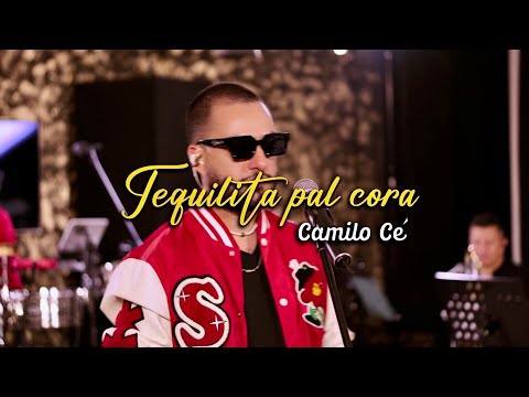 Tequilita pal Cora - Camilo Cé en vivo