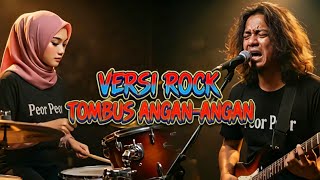 Download lagu Tombus Angan Angan |Versi Rock  Cover Peor Peor mp3