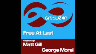 George Morel - Free At Last (Matt Gill Remix)