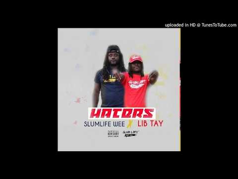SLUMLIFE WEE x LIB TAY - HATERS