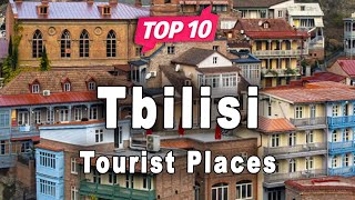 Top 10 Places to Visit in Tbilisi | Georgia - English