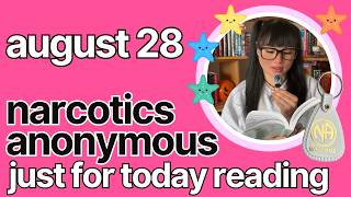 Just For Today August 28 - Narcotics Anonymous ✰ kelseainrecovery