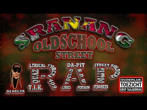 Sranang Oldschool Street rap Mix - Various Artists ft DJ Delta