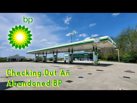 Checking Out An Abandoned BP