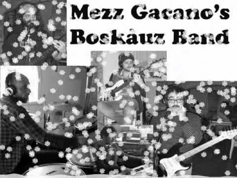 Mezz Gacano Boskàuz Band - La casa del sole (2008)