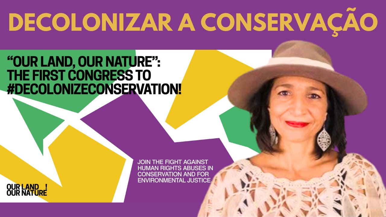 DESCOLONIZAR A CONSERVAÇÃO: primeiros debates mundiais