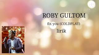 Download lagu Roby Gultom fix you (coldplay) cover | Lirik & terjemahan X Factor indonesia mp3
