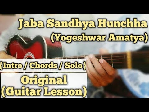 Jaba Sandhya Hunchha - Yogeshwor Amatya | Guitar Lesson | Intro | Chords & Solo |