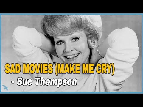 Sue Thompson - Sad Movies (Make Me Cry) 1961