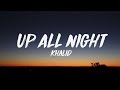 Khalid Up All Night Lyrics