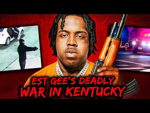 EST Gee's Deadly War In Kentucky