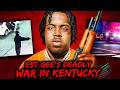 EST Gee S Deadly War In Kentucky