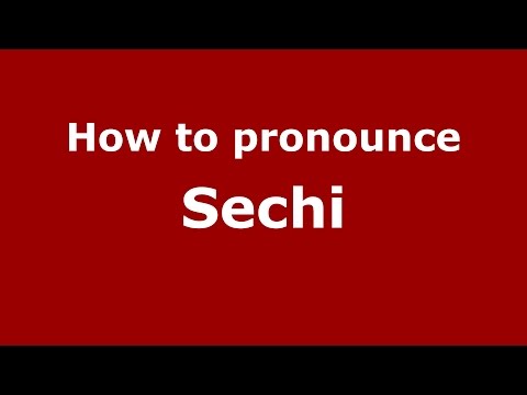 How to pronounce Sechi (Italian/Italy)  - PronounceNames.com