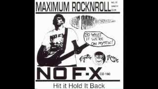NoFX - Hit It Hold It Back