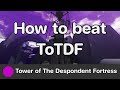 EToH Tower Of The Despondent Fortress ToTDF Guide