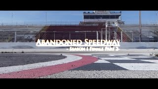 UrbanExplorers Episode 7: SEASON I FINALE [Abandoned Neighborhood and Racetrack]