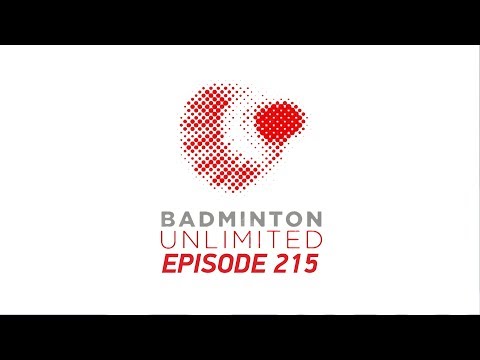 Badminton Unlimited 2018 | Episode 215 | BWF 2018