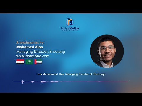 Shezlong's Mohamed Alaa | On using TechieMatter
