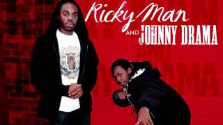 Johnny Drama ft Ricky Man - I Got It