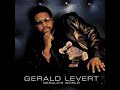 Gerald Levert - DJ Played Our Song                                                            *****